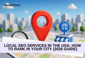 Local SEO Services in the USA How to Rank in Your City